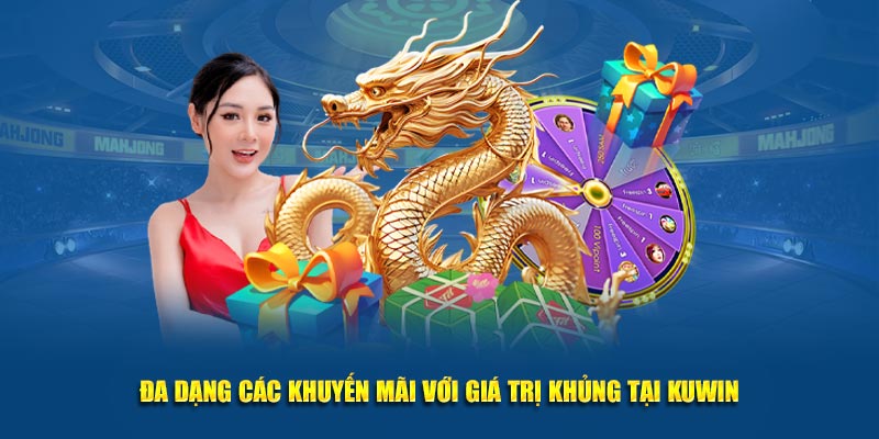 Đa dạng các khuyến mãi với giá trị khủng tại Kuwin