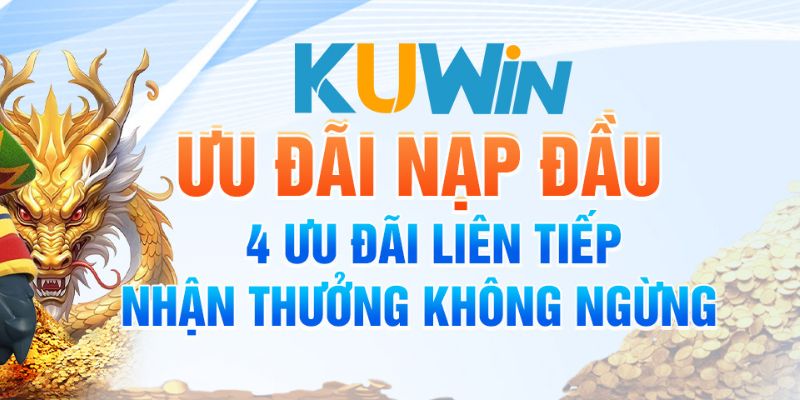 Ưu đãi nạp đầu trong khuyến mãi kuwin