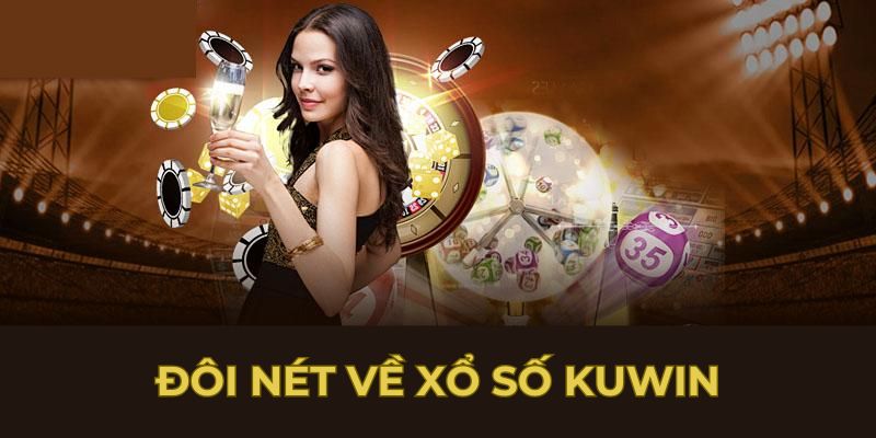 Đôi nét về xổ số Kuwin