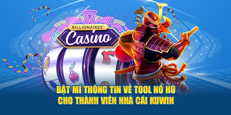 Hack Nổ Hũ Kuwin